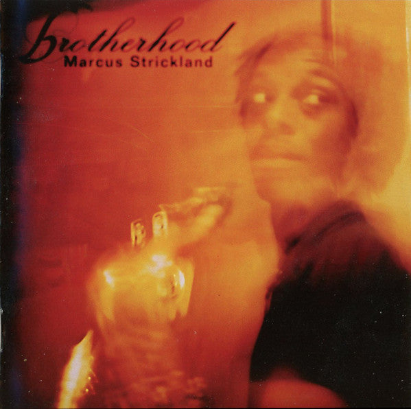 Marcus Strickland : Brotherhood (CD, Album)